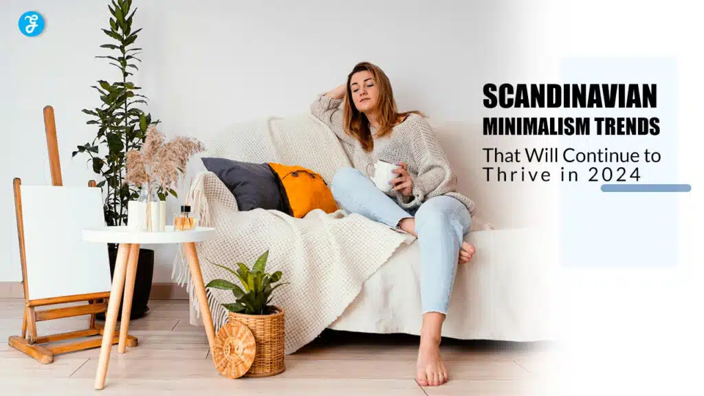 Scandinavian Minimalism Trends