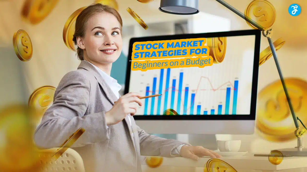 Stock Market Strategies for Beginners on a Budget