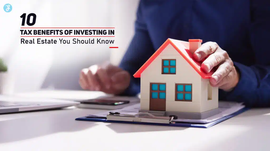 Tax Benefits of Investing in Real Estate