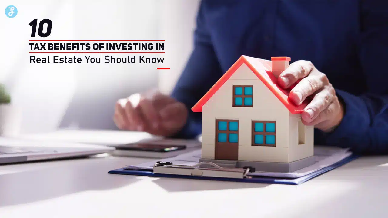 Tax Benefits of Investing in Real Estate
