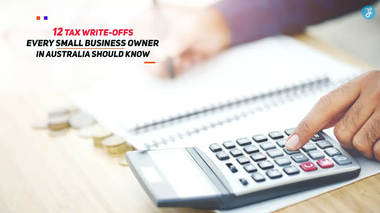 Tax Write-Offs Every Small Business Owner in Australia Should Know