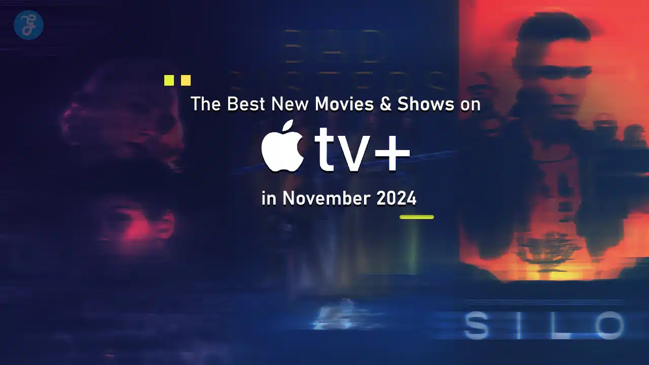 The Best New Movies and Shows on Apple TV+ in November 2024