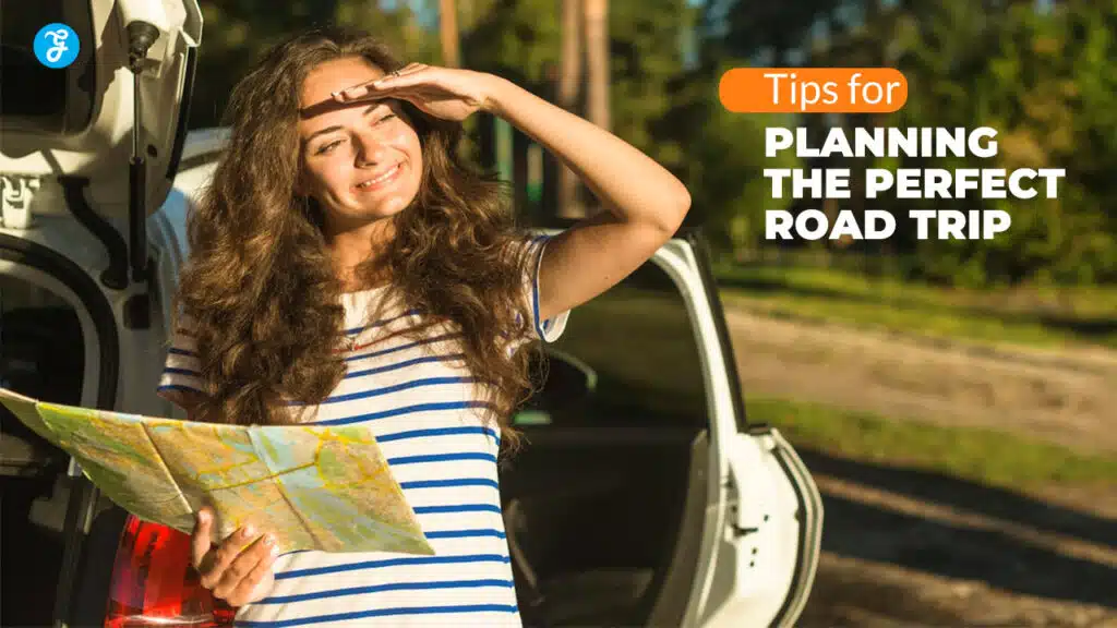 Tips for Planning the Perfect Road Trip