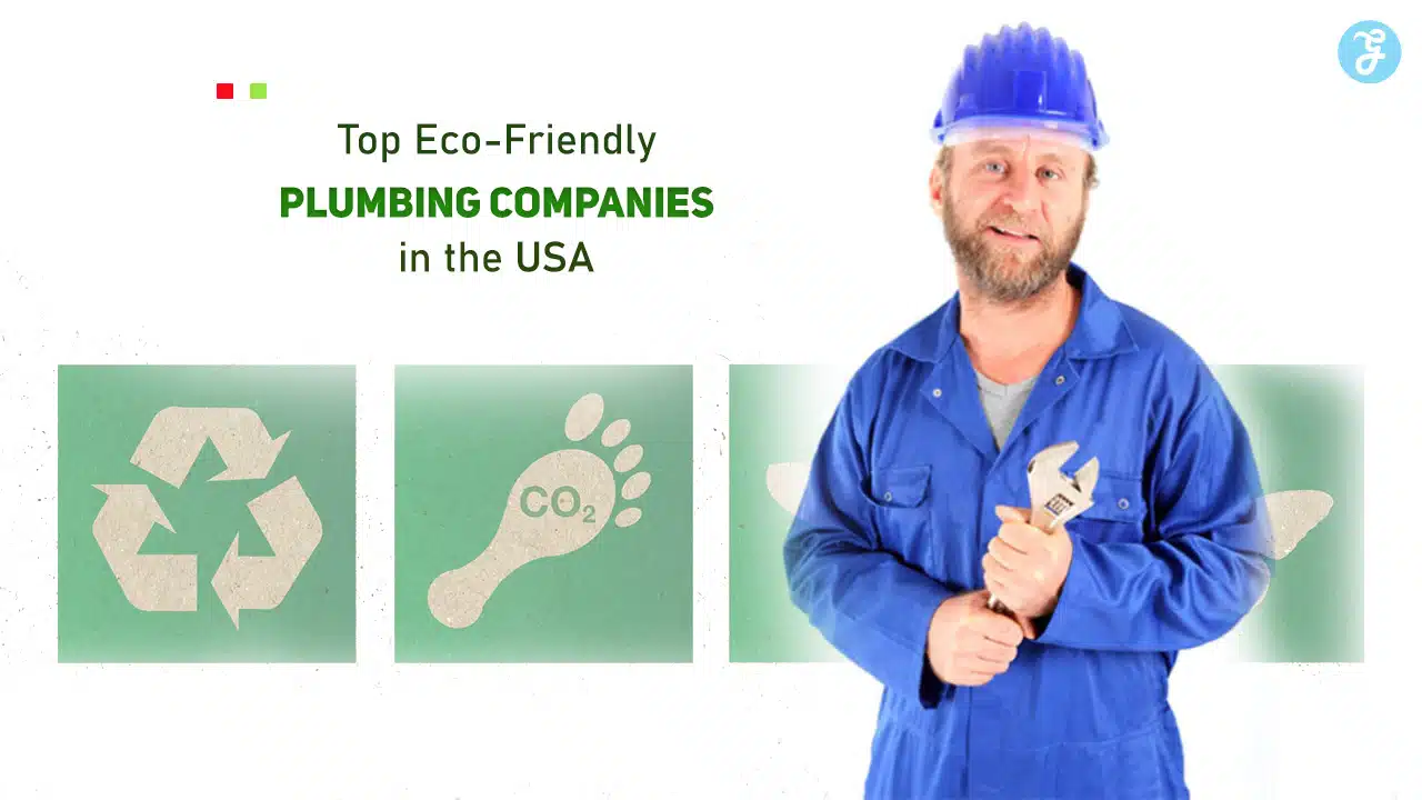 Top Eco-Friendly Plumbing Companies in the USA