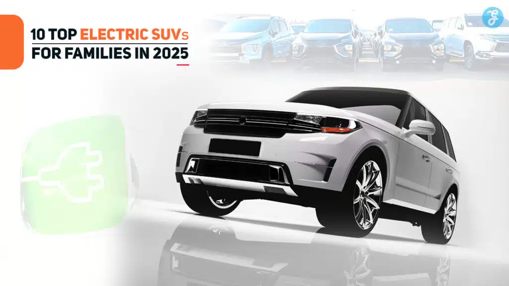 Top Electric SUVs for Families in 2025