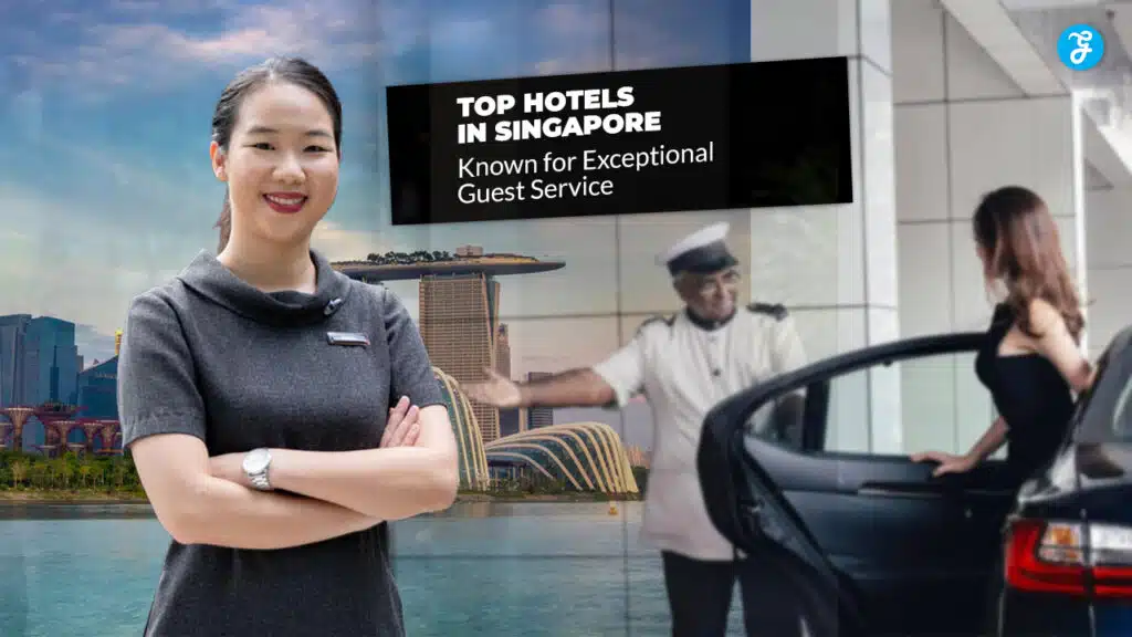 Top Hotels in Singapore Known for Exceptional Guest Service