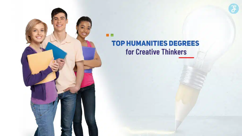 Top Humanities Degrees for Creative Thinkers