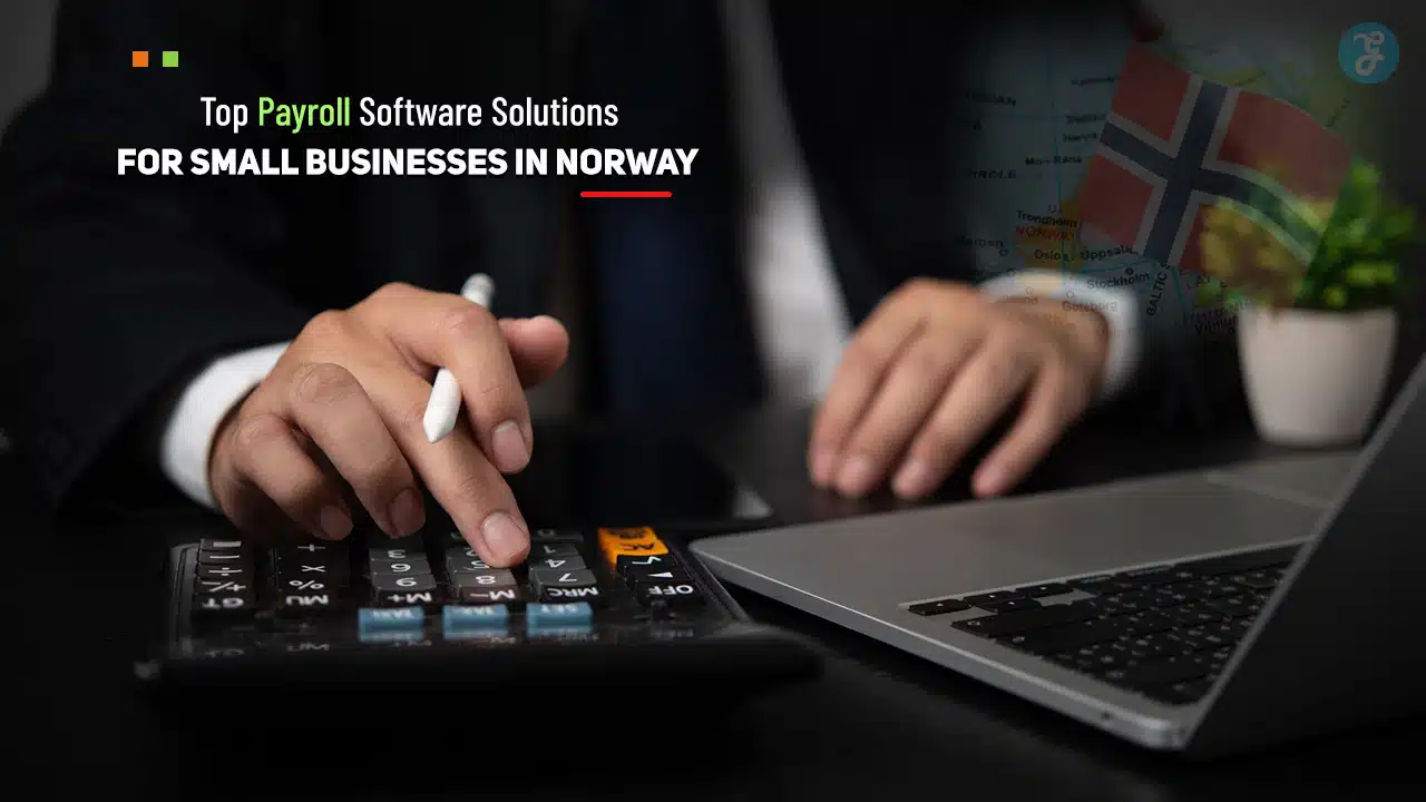 Top Payroll Software Solutions for Small Businesses in Norway