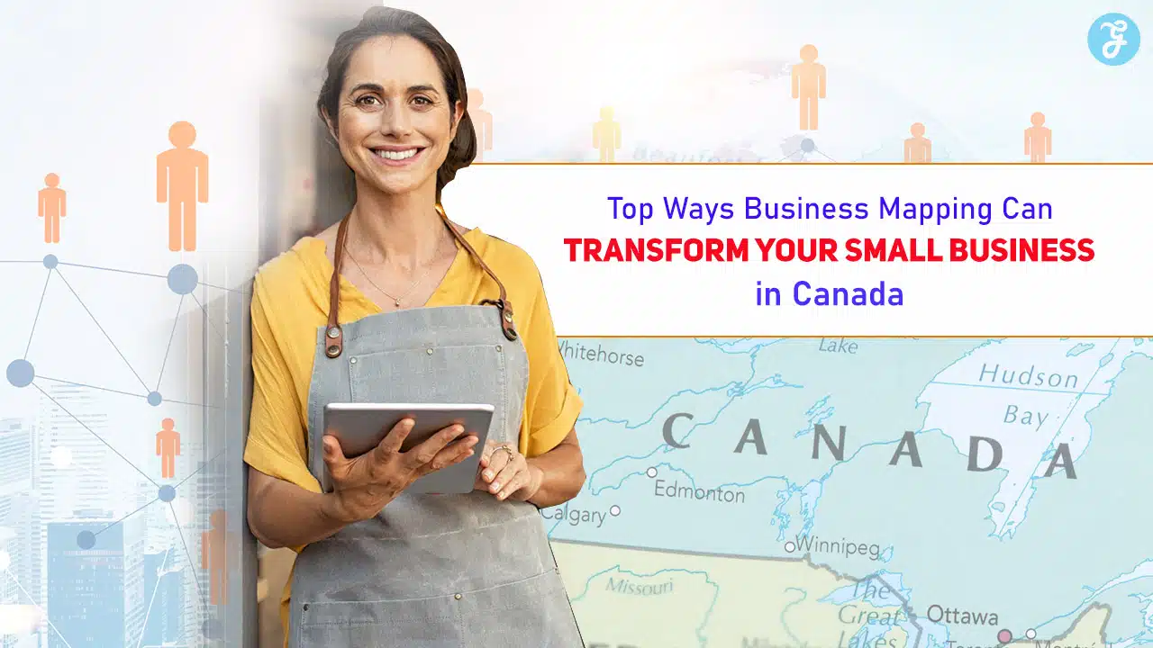 Top Ways Business Mapping Can Transform Your Small Business in Canada