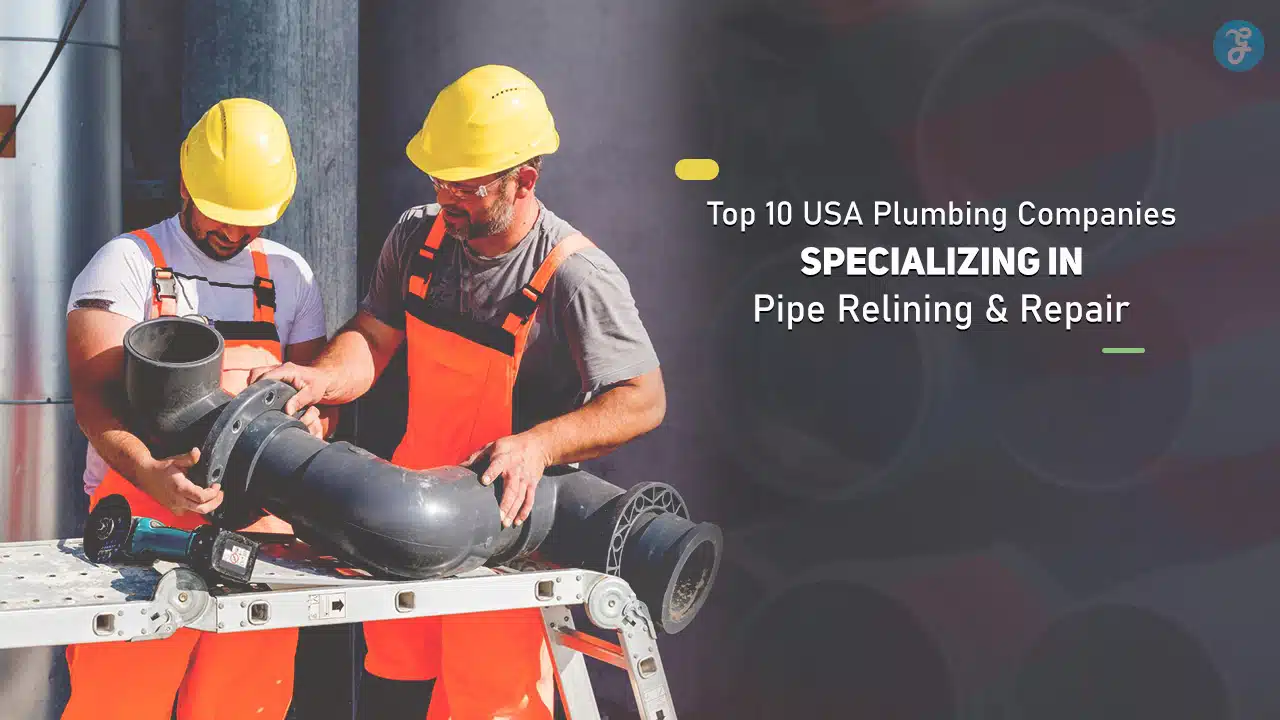 USA Plumbing Companies Specializing in Pipe Relining and Repair