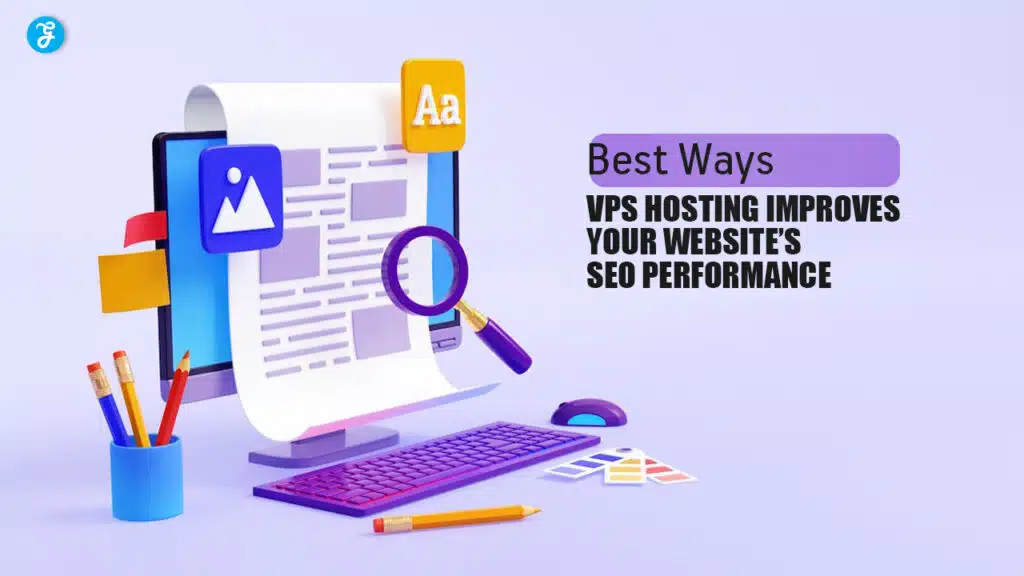 VPS Hosting Improves Website SEO Performance