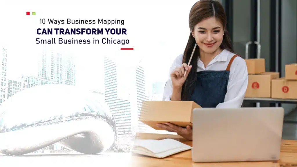 Ways Business Mapping Can Transform Your Small Business in Chicago