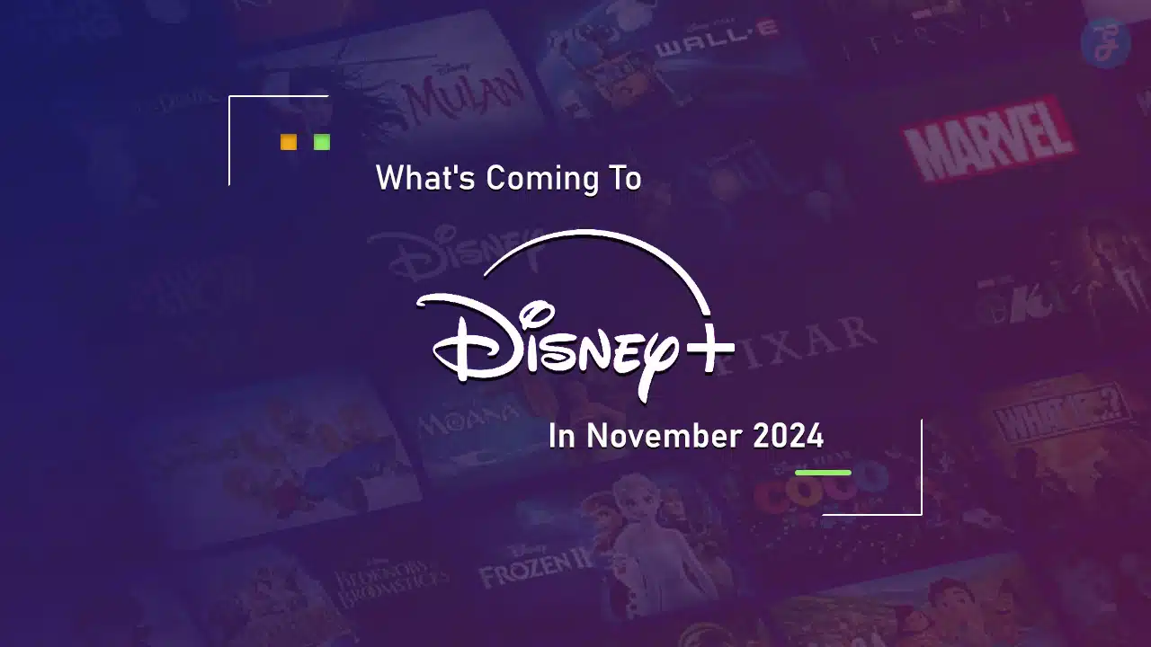 What's Coming To Disney+ In November 2024