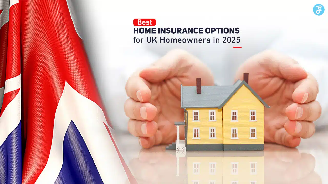 Best Home Insurance Options for UK Homeowners