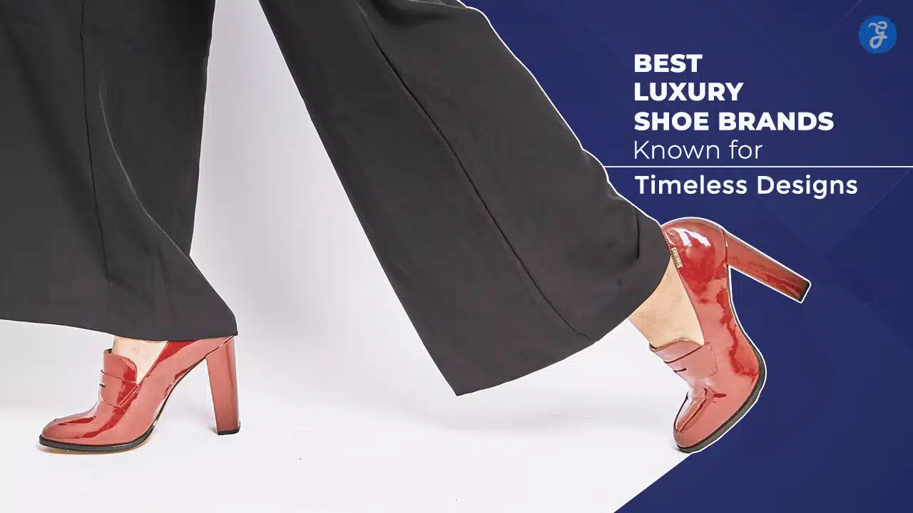 Best Luxury Shoe Brands