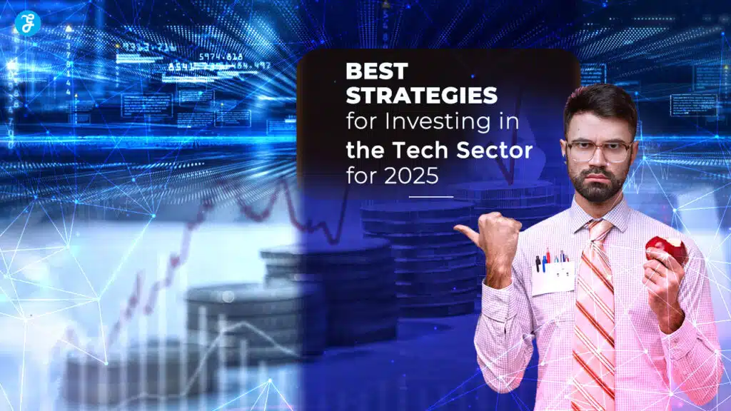 Strategies for Investing in the Tech Sector