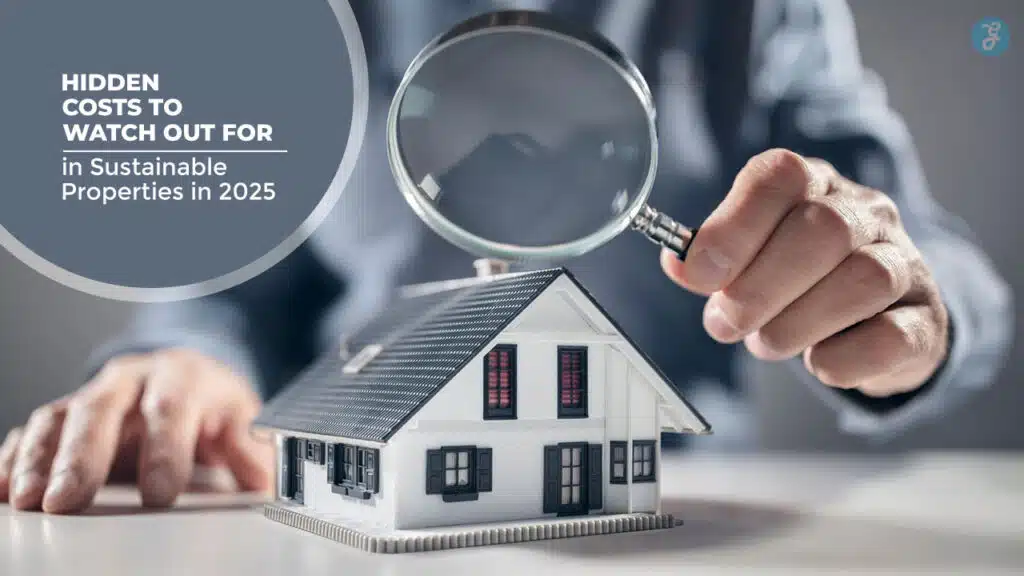 hidden costs in sustainable properties