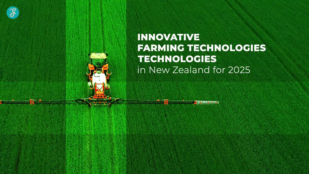 Innovative Farming Technologies in New Zealand