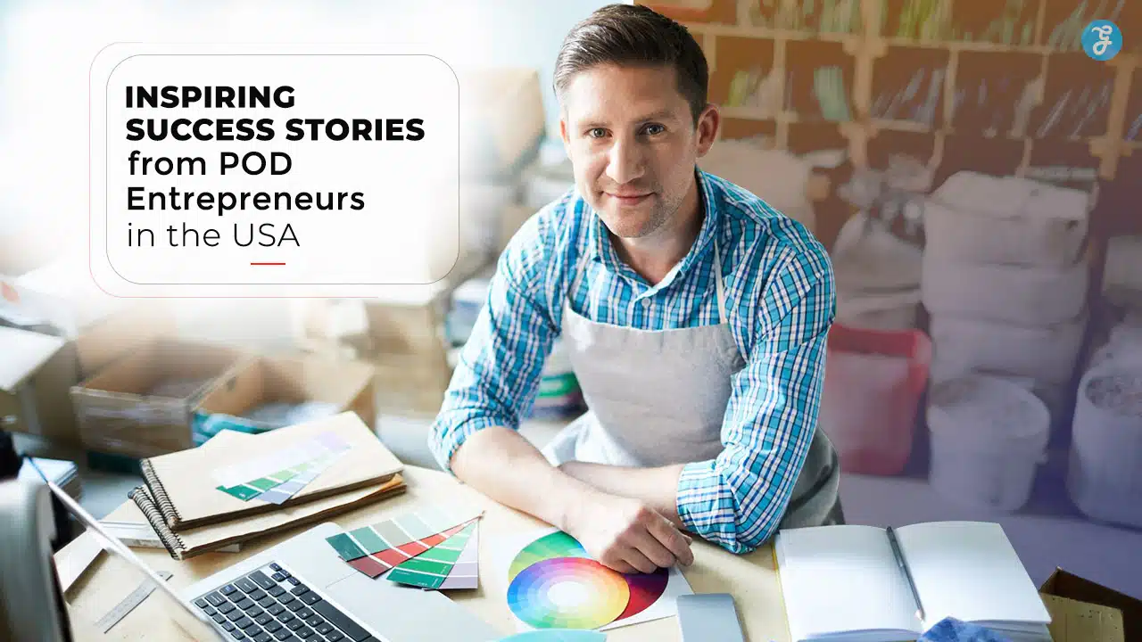 POD entrepreneurs success stories in the USA