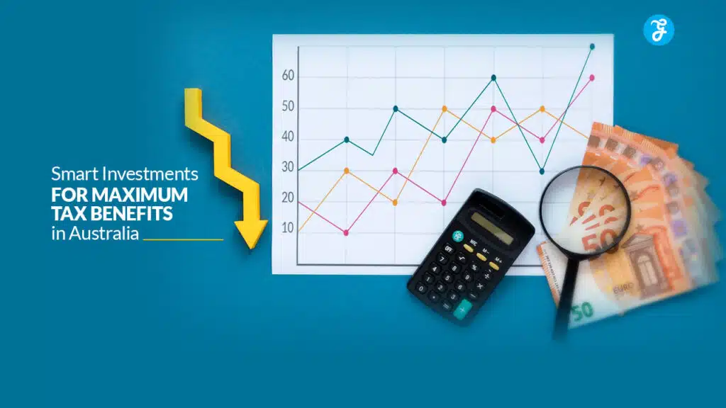 Smart Investments for Tax Benefits in Australia