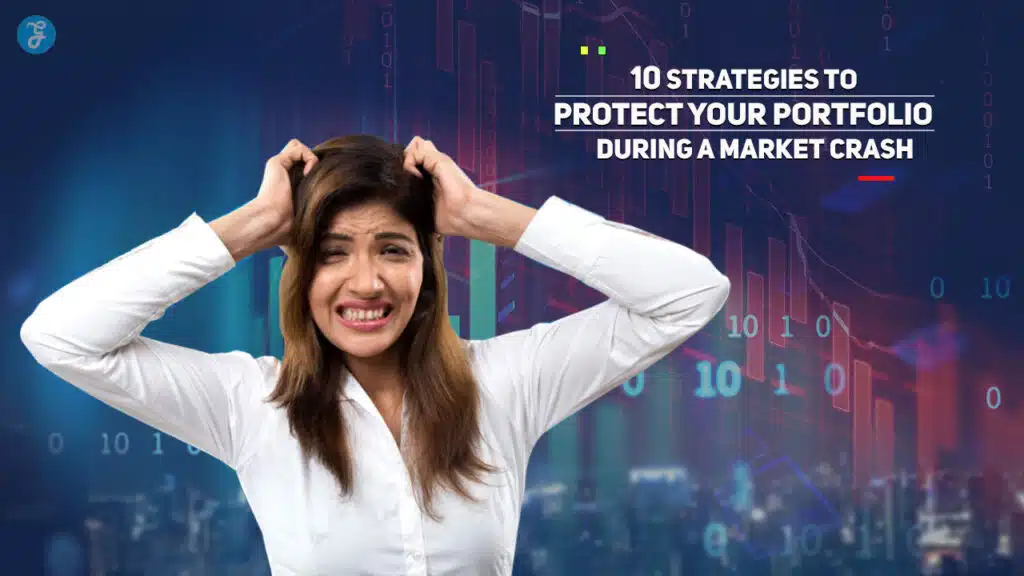Strategies to Protect Your Portfolio During a Market Crash