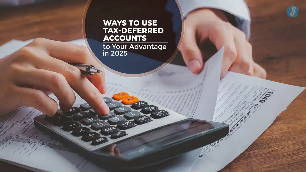Maximize Tax-Deferred Accounts Strategies