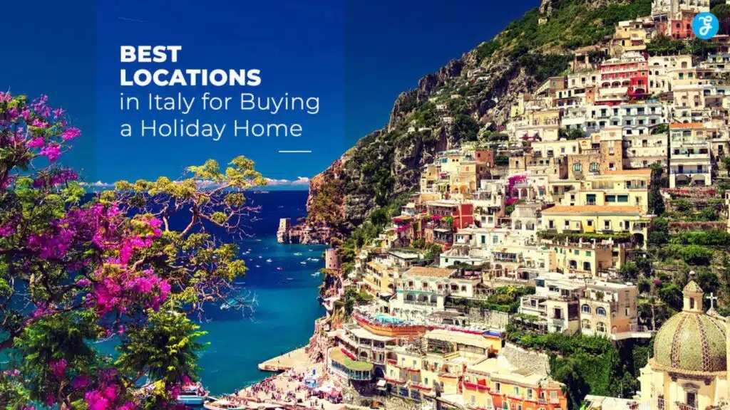 Best locations in Italy for buying a holiday home