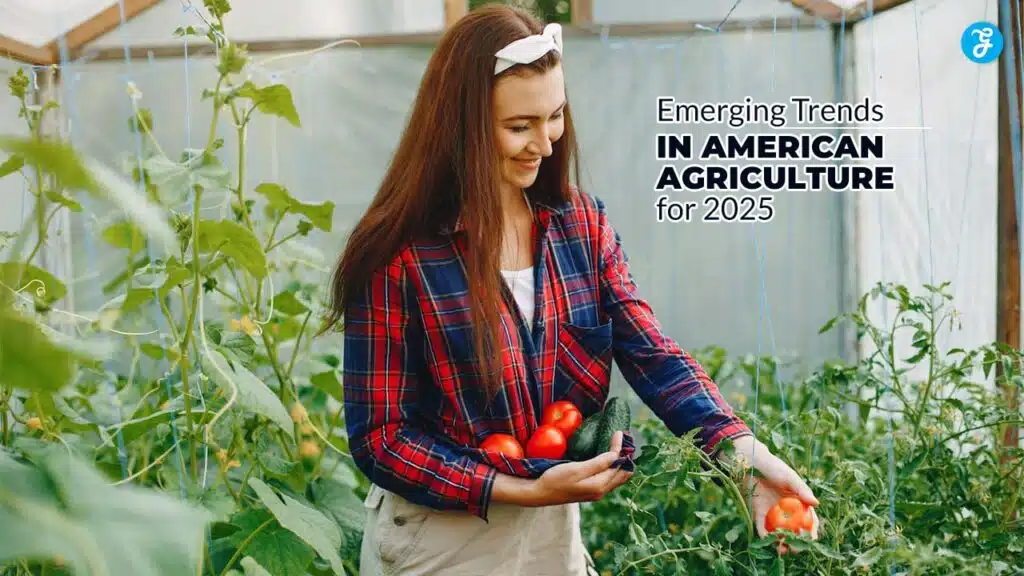 Emerging trends in American agriculture for 2025