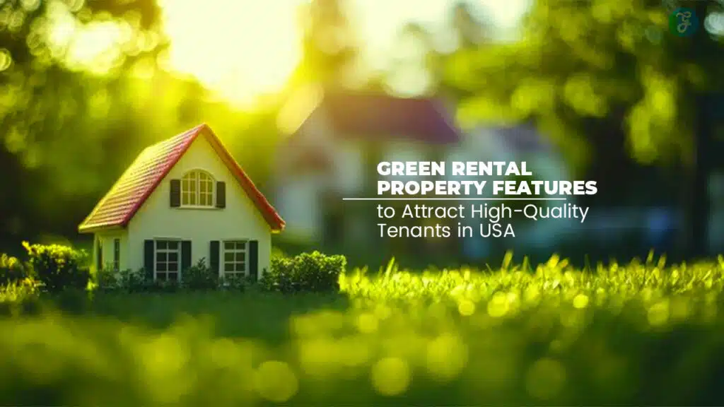 Green Rental Property Features