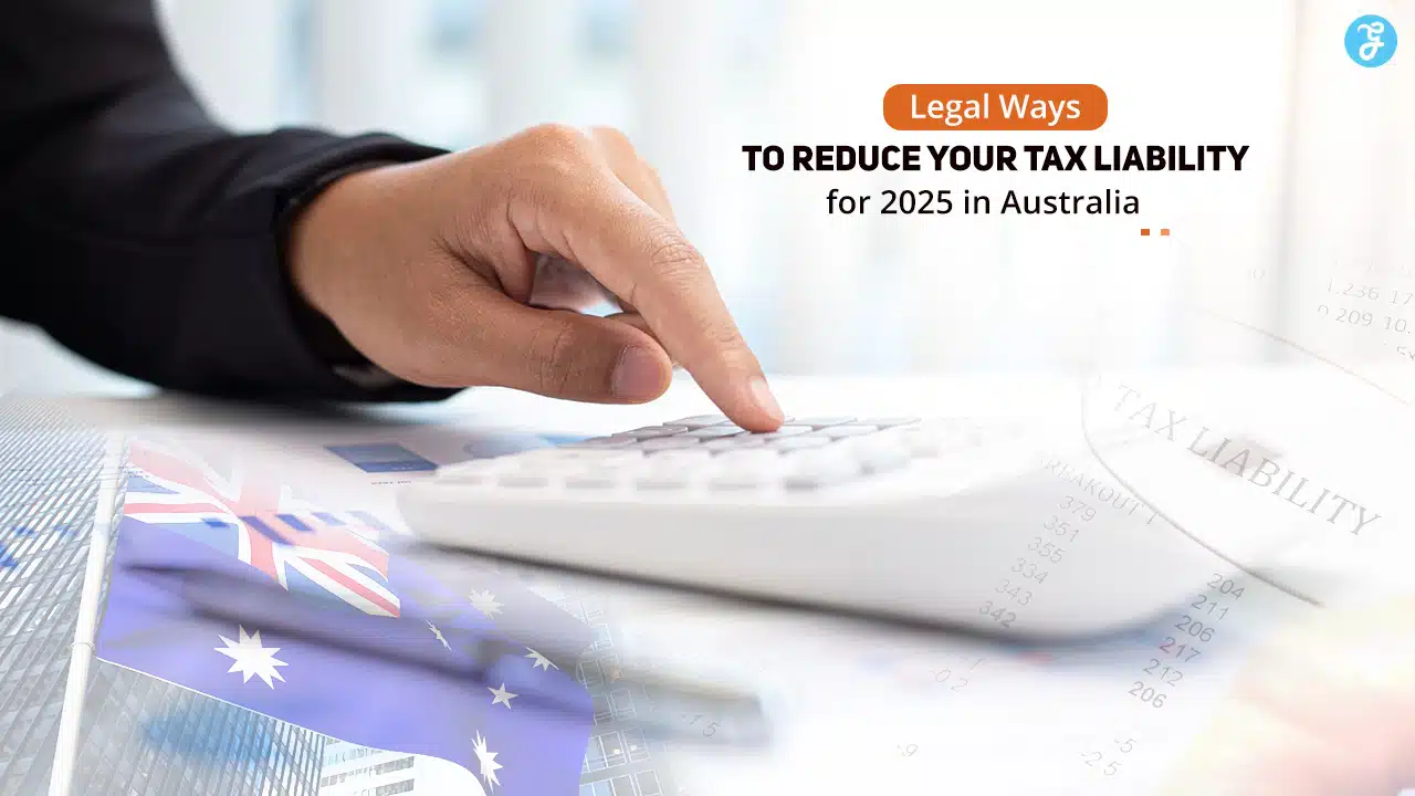 Reduce your tax liability in Australia