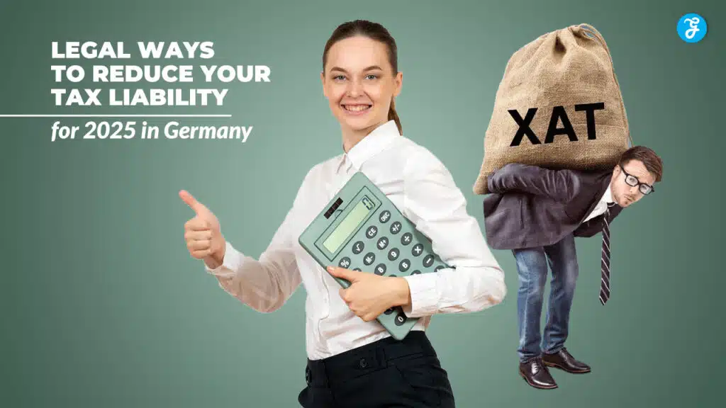 Legal Ways to Reduce Your Tax Liability for 2025 in Germany