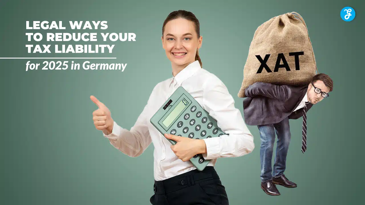 Legal Ways to Reduce Your Tax Liability for 2025 in Germany