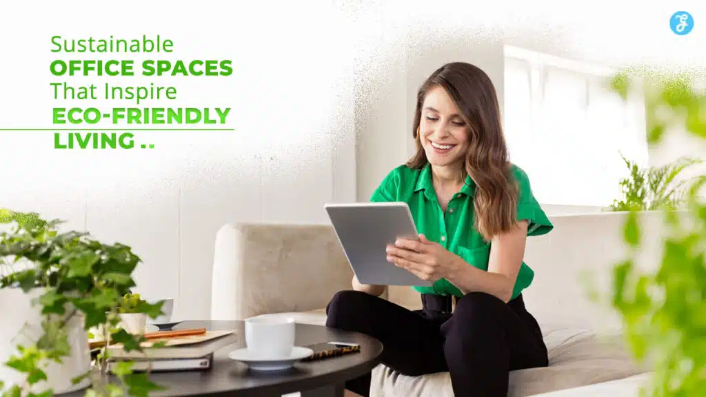 Sustainable Office Spaces