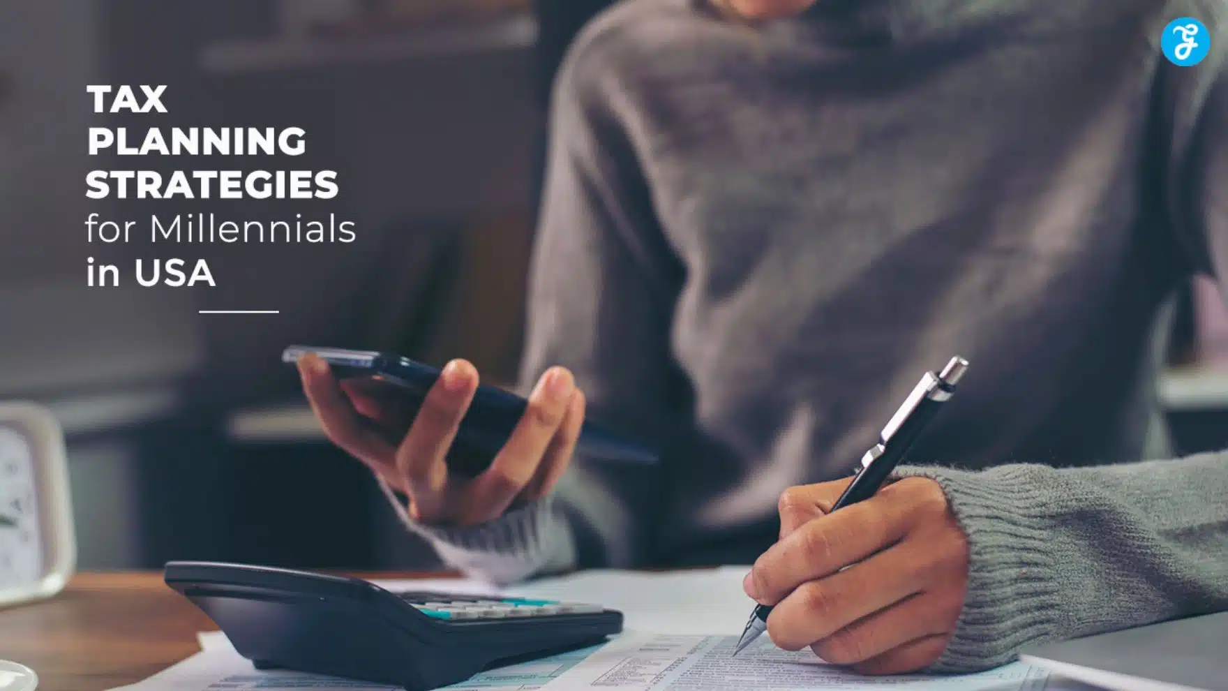 Tax Planning Strategies for Millennials in the USA