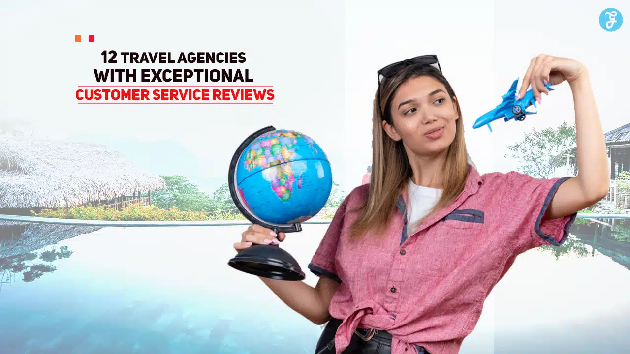 Travel Agencies with Exceptional Customer Service