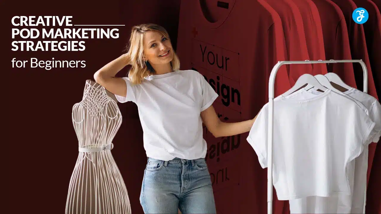 POD Marketing Strategies for Beginners
