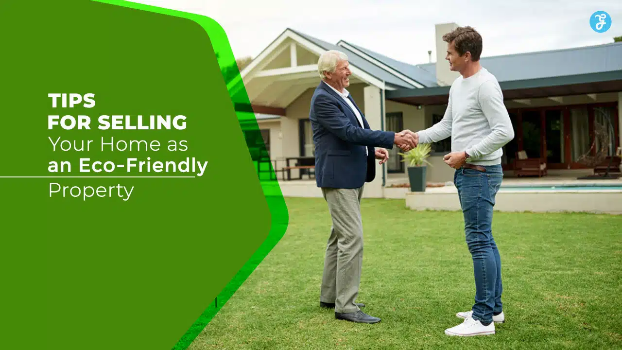Selling Your Home as an Eco-Friendly Property