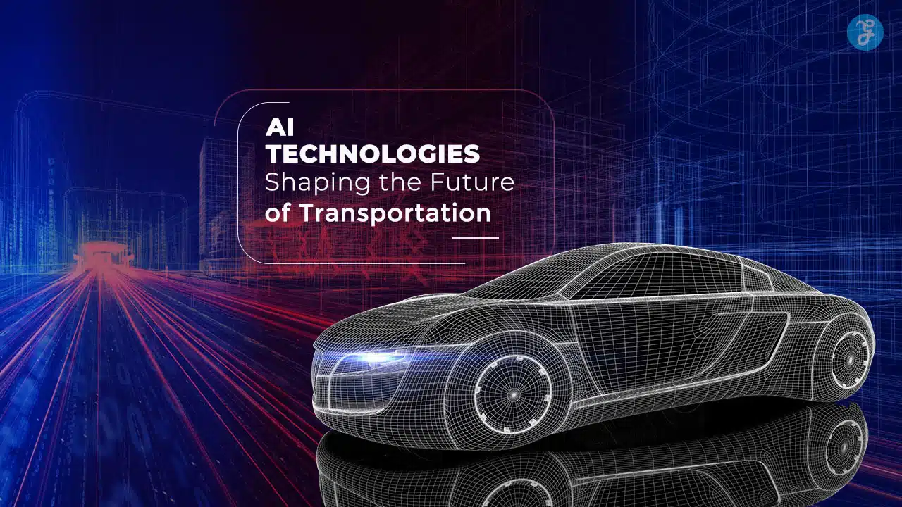 AI Technologies in Transportation
