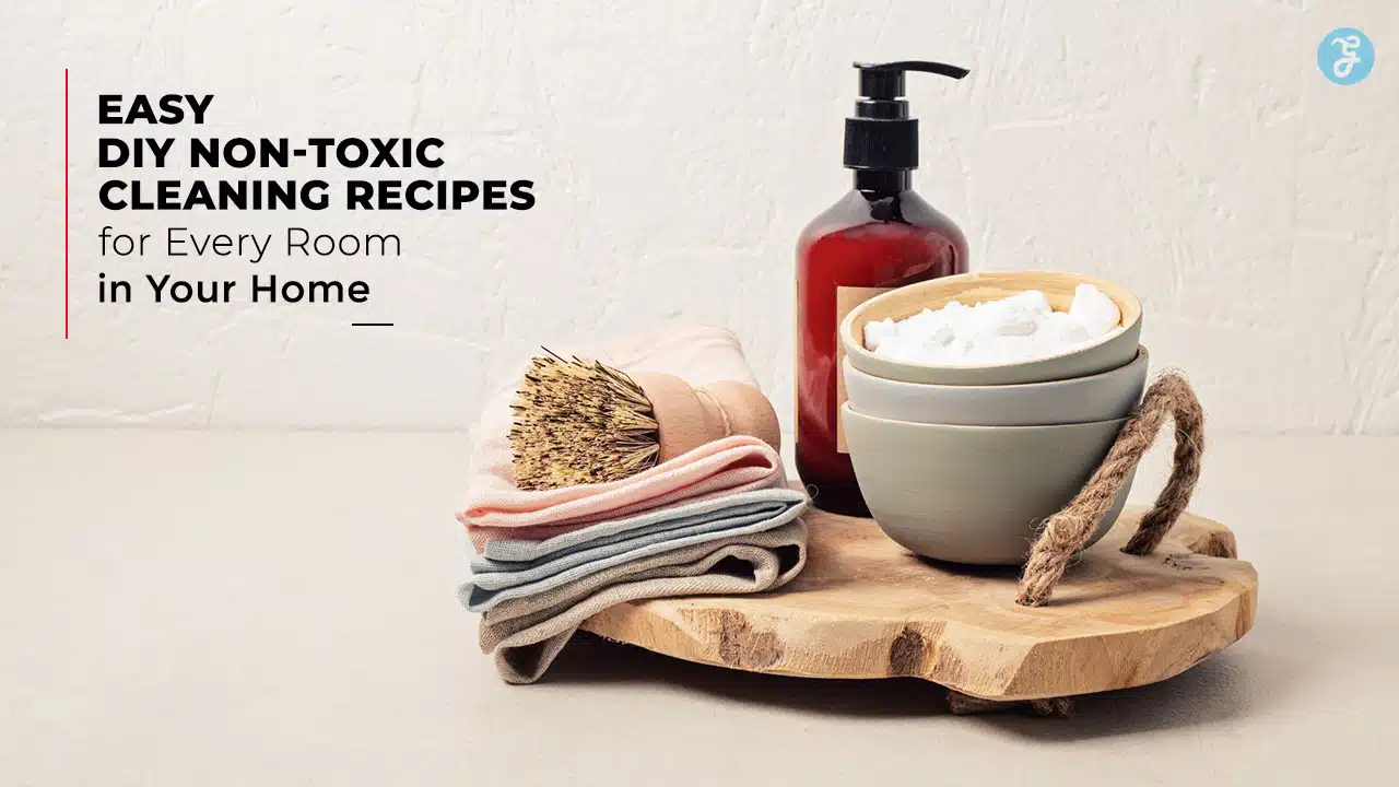 DIY Non-Toxic Cleaning Recipes