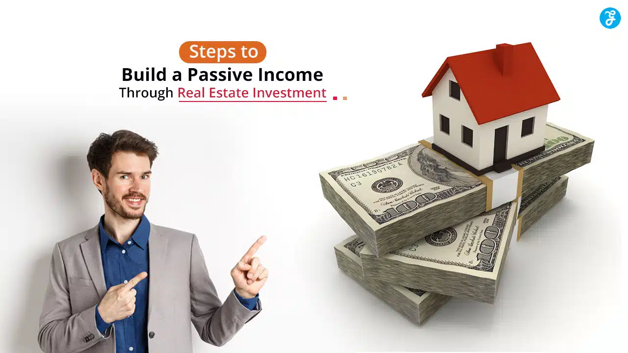 Passive income through real estate investment