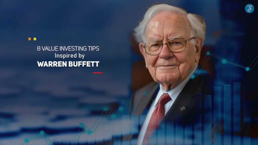 Value Investing Tips Inspired by Warren Buffett