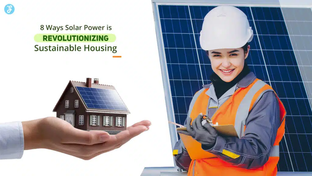 Solar Power in Sustainable Housing