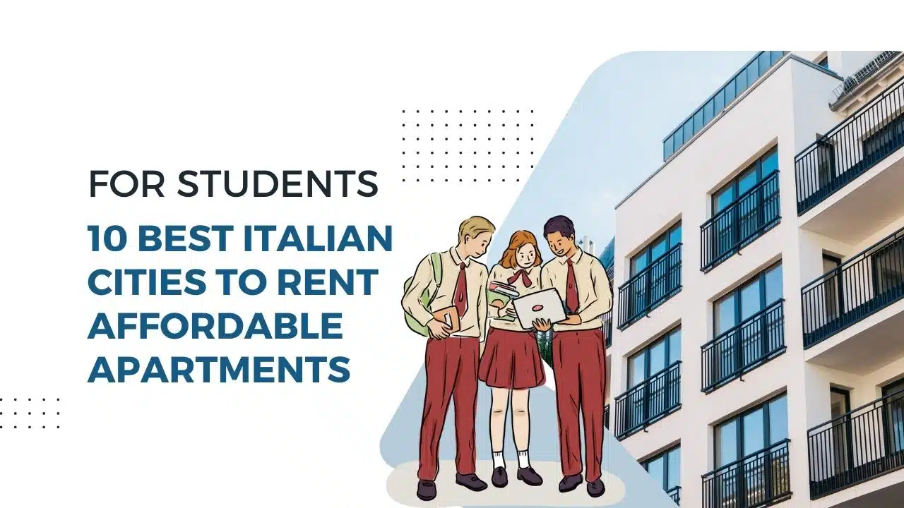 Best Italian Cities for Students to Rent Affordable Apartments