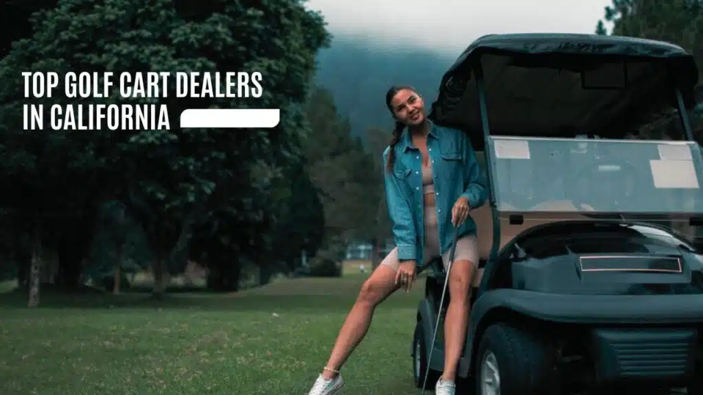 Best golf cart dealers in California