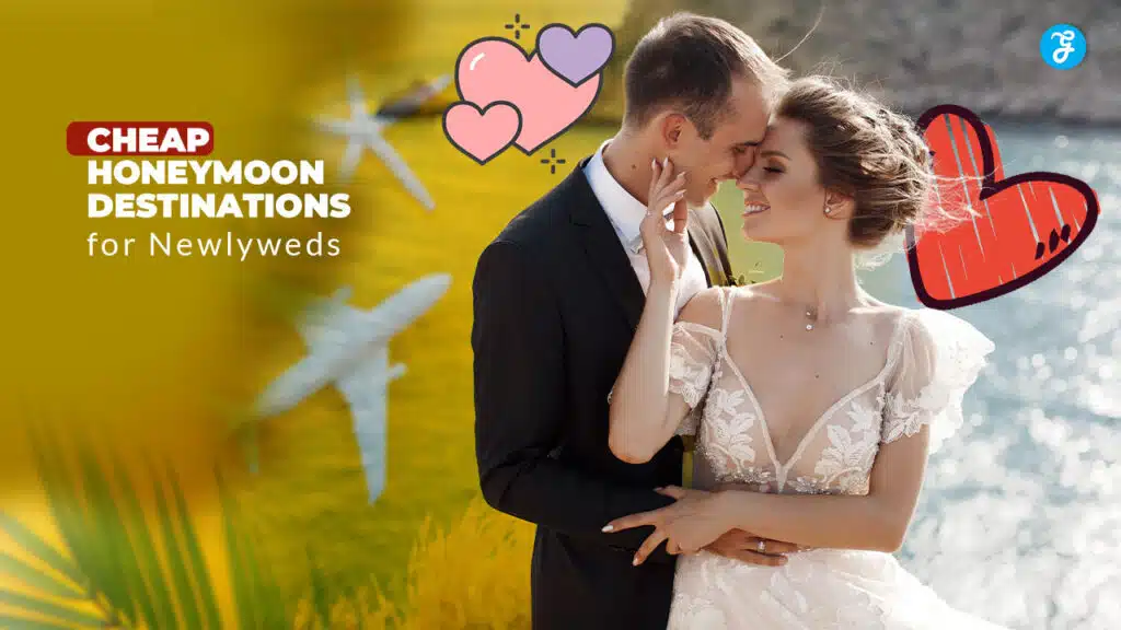 Cheap Honeymoon Destinations for Newlyweds