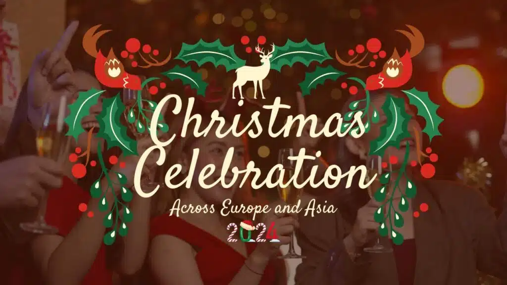 Christmas 2024 Across Europe and Asia