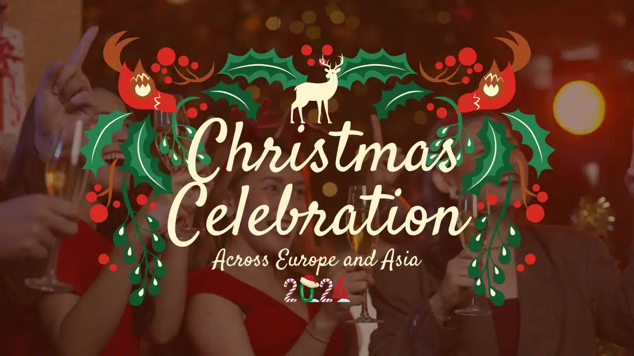 Christmas 2024 Across Europe and Asia