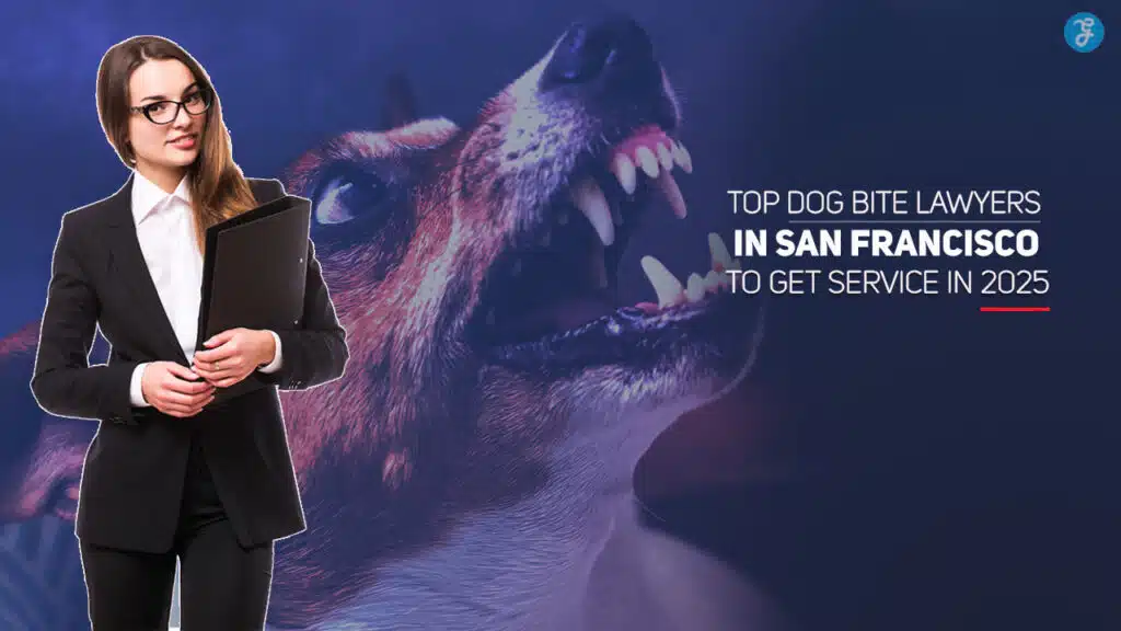 Dog Bite Lawyers in San Francisco