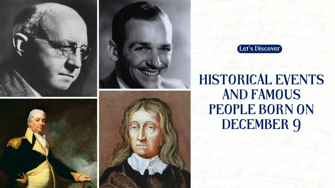 Historical Events and Famous People Born on December 9