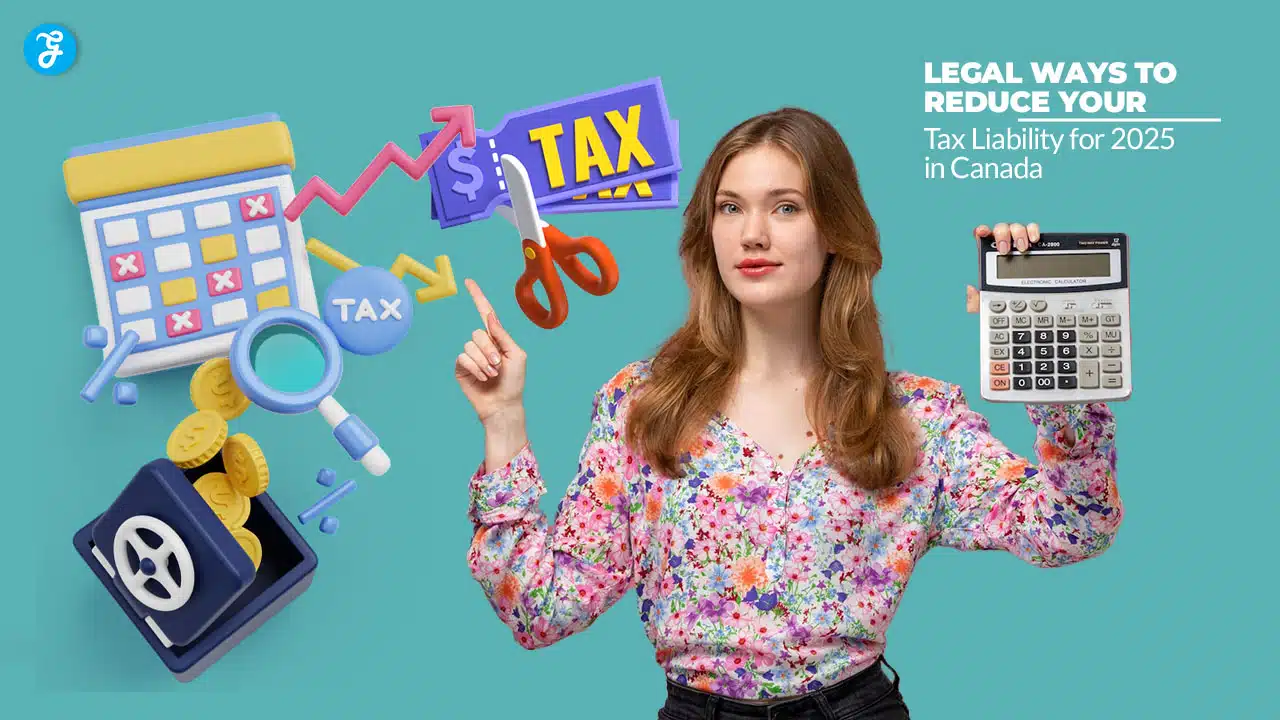 Legal Ways to Reduce Your Tax Liability in Canada